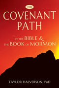 The Covenant Path in the Bible and the Book of Mormon - Paperback