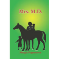 Mrs. M.D. - Paperback