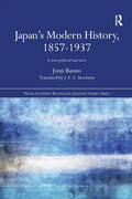 Japan's Modern History, 1857-1937: A New Political Narrative - Paperback