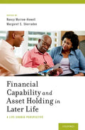 Financial Capability and Asset Holding in Later Life: A Life Course Perspective - Hardcover