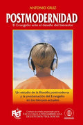 Postmodernidad: El Evangelio Ante el Desafio del Bienestar - Paperback