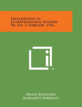 Explorations in Entrepreneurial History, V8, No. 3, February, 1956 - Paperback