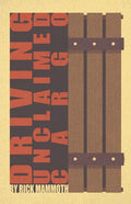 Driving Unclaimed Cargo - Paperback