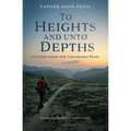 To Heights and Unto Depths: Letters from the Colorado Trail - Paperback
