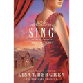 Sing: A Novel of Colorado - Paperback