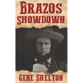 Brazos Showdown: A Novel Based on the Life of Major Robert S. Neighbors - Paperback