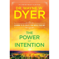 The Power of Intention: Learning to Co-Create Your World Your Way - Paperback