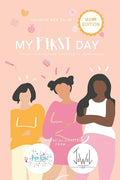 My First Day: Transitioning from Girlhood to Womanhood - Paperback