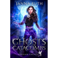 Ghosts of the Catacombs - Paperback
