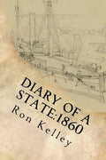 Diary of a State: 1860: Prelude to the Civil War in Arkansas - Paperback