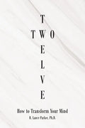 Twelve Two: How to Transform Your Mind - Paperback
