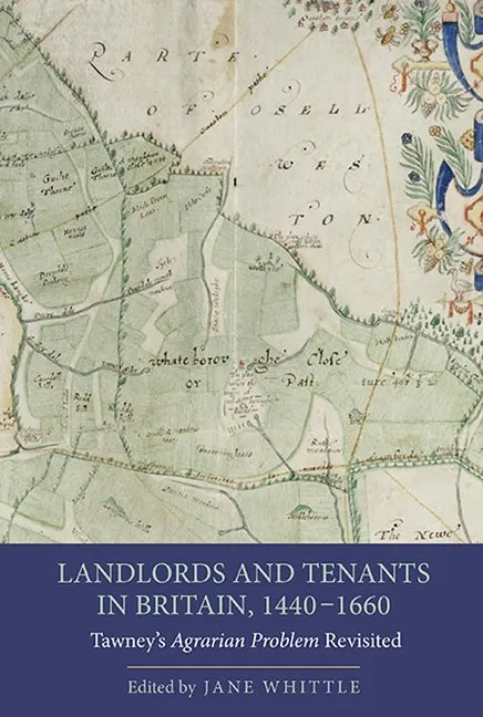 Landlords and Tenants in Britain, 1440-1660: Tawney's Agrarian Problem Revisited - Paperback