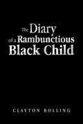 The Diary of a Rambunctious Black Child - Paperback