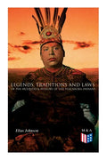 Legends, Traditions and Laws of the Iroquois & History of the Tuscarora Indians - Paperback