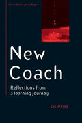 New Coach: Reflections from a Learning Journey - Paperback