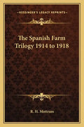 The Spanish Farm Trilogy 1914 to 1918 - Paperback