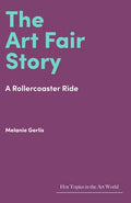 The Art Fair Story: A Rollercoaster Ride - Hardcover