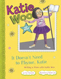 It Doesn't Need to Rhyme, Katie: Writing a Poem with Katie Woo - Paperback