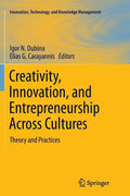 Creativity, Innovation, and Entrepreneurship Across Cultures: Theory and Practices - Paperback