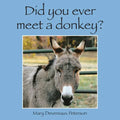 Did You Ever Meet a Donkey? - Paperback