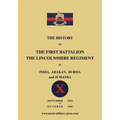 The History of the First Bn. The Lincolnshire Regiment in India, Arakan, Burma & Sumatra Sept. 1939-Oct. 1946 - Paperback