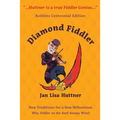 Diamond Fiddler: New Traditions for a New Millennium -- Why "Fiddler on the Roof" Always Wins - Paperback