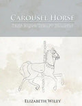 Carousel Horse: Keiry: Equine Therapy Champion - Paperback