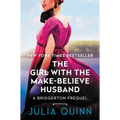 The Girl with the Make-Believe Husband: A Bridgerton Prequel - Hardcover