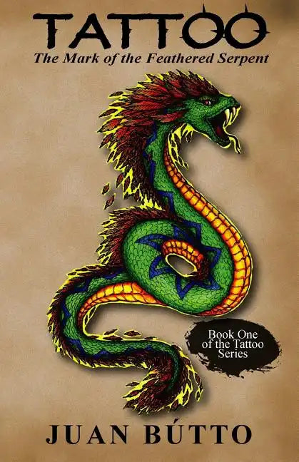 Tattoo: The Mark of the Feathered Serpent - Paperback