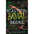 Beautiful Brutal Bodies - Hardcover