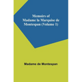 Memoirs of Madame la Marquise de Montespan (Volume 1) - Paperback