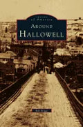 Around Hallowell - Hardcover