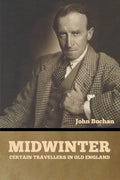Midwinter: Certain Travellers in Old England - Paperback