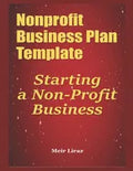 Nonprofit Business Plan Template: Starting a Non-Profit Business - Paperback