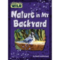 Nature in My Backyard - Library Binding