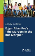 A Study Guide for Edgar Allan Poe's "The Murders in the Rue Morgue" - Paperback
