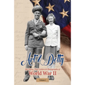 Art & Dotty: His Diary, Their Letters & Photographs of World War II - Paperback
