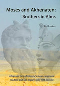 Moses and Akhenaten: Brothers in Alms - Paperback
