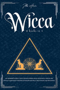 Wicca: 4-IN-1 Beginner's guide to Wicca religion, Herbal Magic, Moon Magic, Candles, and Crystals. Learn about the Book of Sh - Paperback