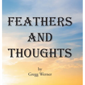Feathers And Thoughts - Hardcover