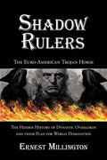 Shadow Rulers: The Euro-American Trojan Horse - Paperback