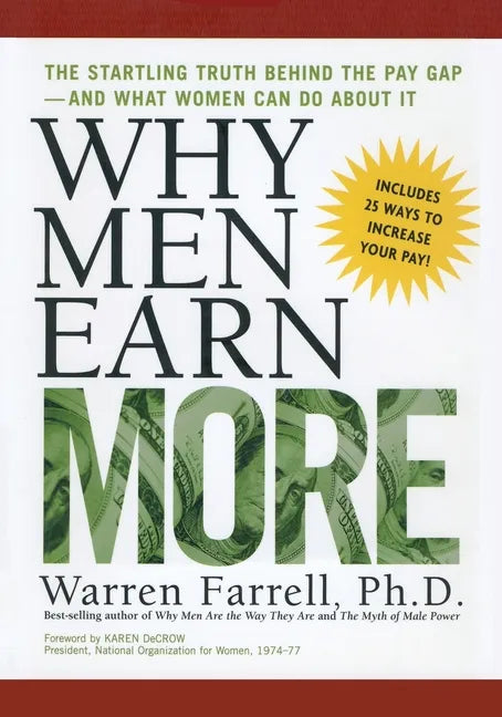 Why Men Earn More: The Startling Truth Behind the Pay Gap -- and What Women Can Do About It - Paperback