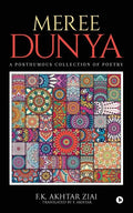 Meree Dunya (My World): Punjabi Ghazal, Geet and Nazm: A Posthumous Collection of Poetry - Paperback