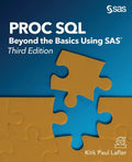 Proc SQL: Beyond the Basics Using SAS, Third Edition - Paperback