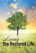 Living the Restored Life - Paperback
