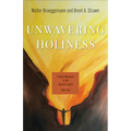 Unwavering Holiness: Pivotal Moments in the Book of Isaiah - Paperback