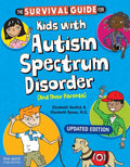 The Survival Guide for Kids with Autism Spectrum Disorder (and Their Parents) - Paperback