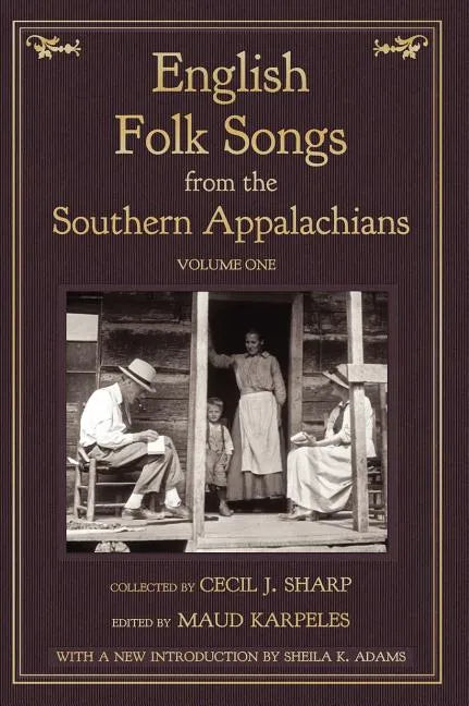 English Folk Songs from the Southern Appalachians, Vol 1 - Hardcover