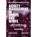 Acidity Management in Musts and Wines, Second Edition: Acidification, deacidification, crystal stabilization, and sensory consequences - Hardcover