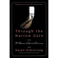 Through the Narrow Gate, Revised: A Memoir of Spiritual Discovery - Paperback